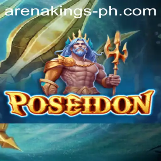 Poseidon: Dive into the Arena of Kings